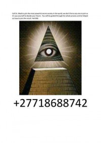 Join illuminati in Germany, UK, Australia +27718688742